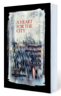 Image of A heart for the City: Effective ministeries to the urban Community