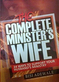 Image of Complete Minister's Wife: 24 Ways to Support Your husbands Ministry