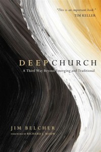Image of Deep Church: A third way beyond emerging and tradition