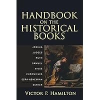 Image of Handbook on the historical books: Joshua, Judges, Ruth, Samuel, Kings, Chronicles, Ezra-Nehemiah, Esther