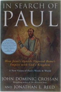 Image of In search of Paul: How Jesus's apostle opposed Rome's  empire with God's kingdom