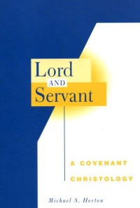 Image of Lord and Servant: a covenant Christology