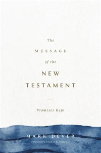 Image of Mesage of the New Testament: Promises kept
