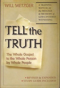 Image of Tell the truth: the whole gospel person by whole people