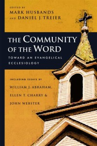 Image of The community of the word: towards an evangelical ecclesiology