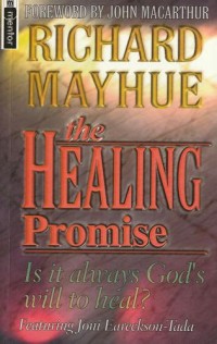 Image of The healing promise: is it always God's will to heal?