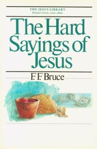 Image of The hard sayings of Jesus:the Jesus Library