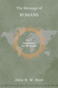 Image of The message of Romans: A commentary for today's Church