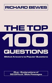 Image of The top 100 questions: Biblical answers to popular questions