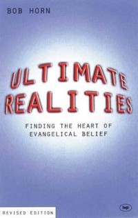 Image of Ultimate realities: finding the heart of evangelical belief